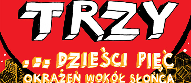 Raz Dwa Trzy... dzieści pięć okrążeń wokół słońca