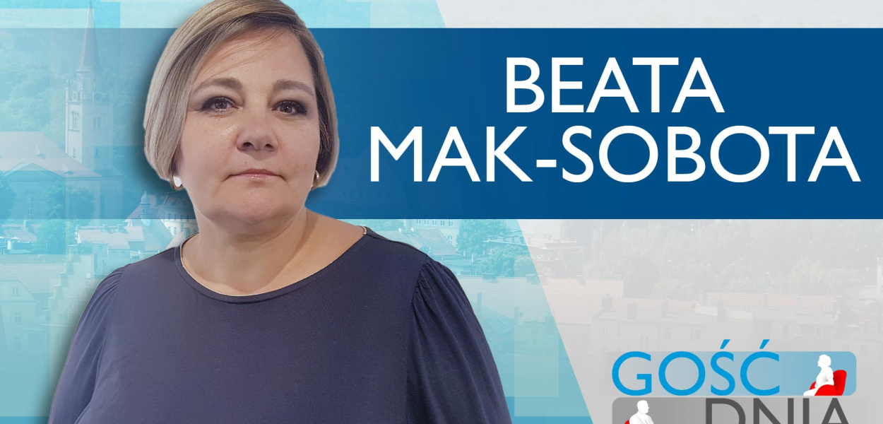 Gość Dnia - Beata Mak-Sobota
