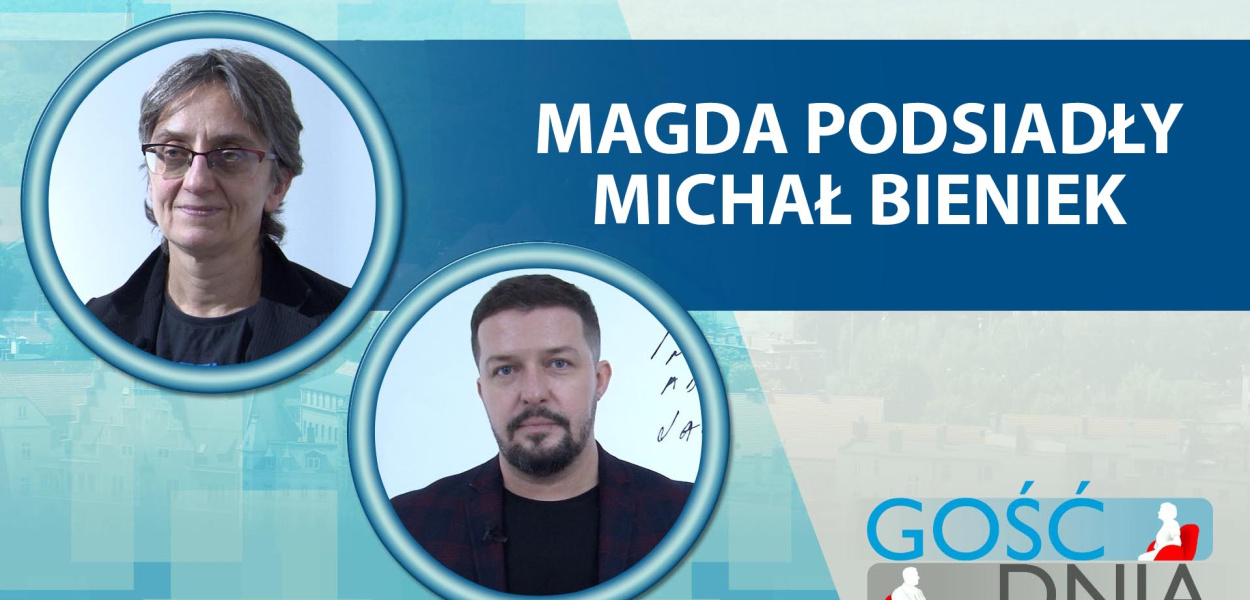 Gość Dnia - Magda Podsiadły, Michał Bieniek