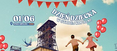 Dzień Dziecka w Starej Kopalni-441