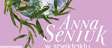 Anna Seniuk - Spektakl "Księga ziół i nie tylko ..."-749
