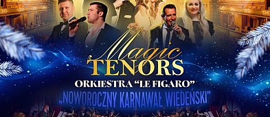 Koncert "Magic Tenors" Noworoczny Karnawał Wiedeński-1098