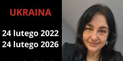 Ukraina 2022-2026: Wojna, która zmieniła świat i ludzi