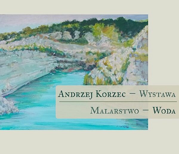 Wystawa malarstwa Andrzeja Korzeca w Szczawnie-Zdroju