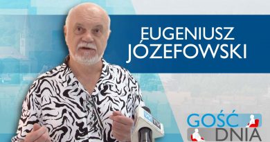 Gość Dnia – Eugeniusz Józefowski