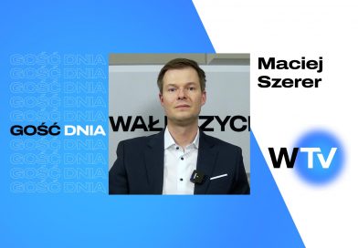 Gość Dnia – Maciej Szerer