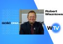 Gość Dnia – prof. Robert Wiszniowski